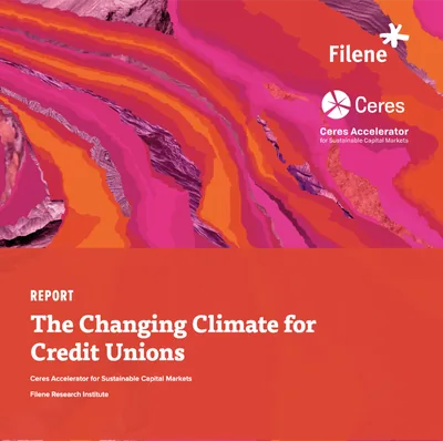 Cover of The Changing Climate for Credit Unions report from Filene and Ceres