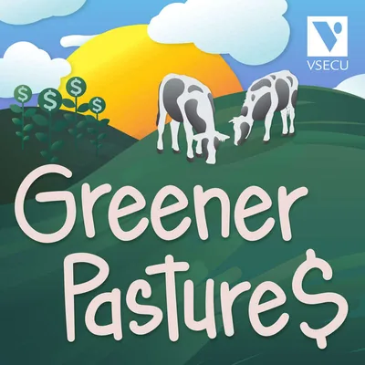 Greener Pastures podcast artwork from VSECU