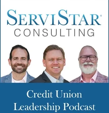 ServiStar Consulting Credit Union Leadership Podcast artwork
